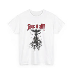 Heavy Cotton Tee „Give it all“