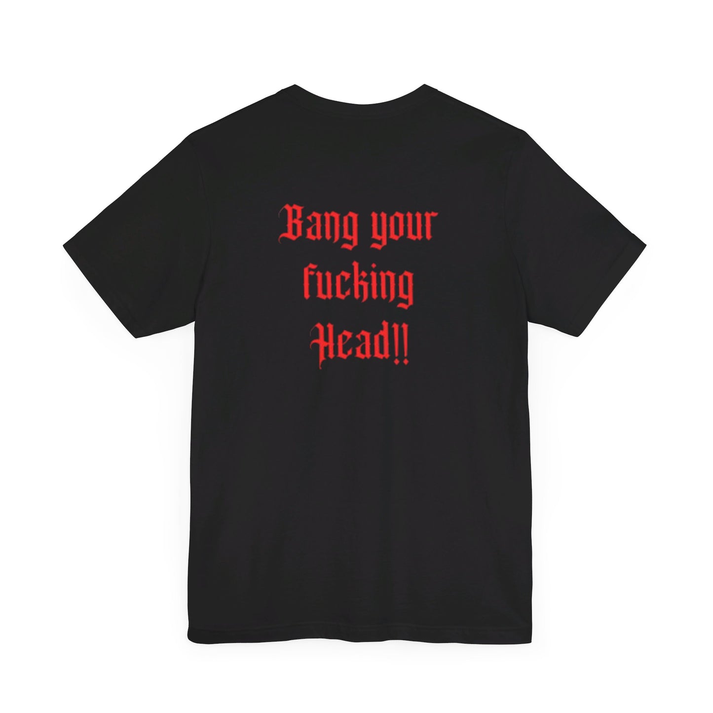 T-Shirt „Bang your Head“ (unisex) Backprint