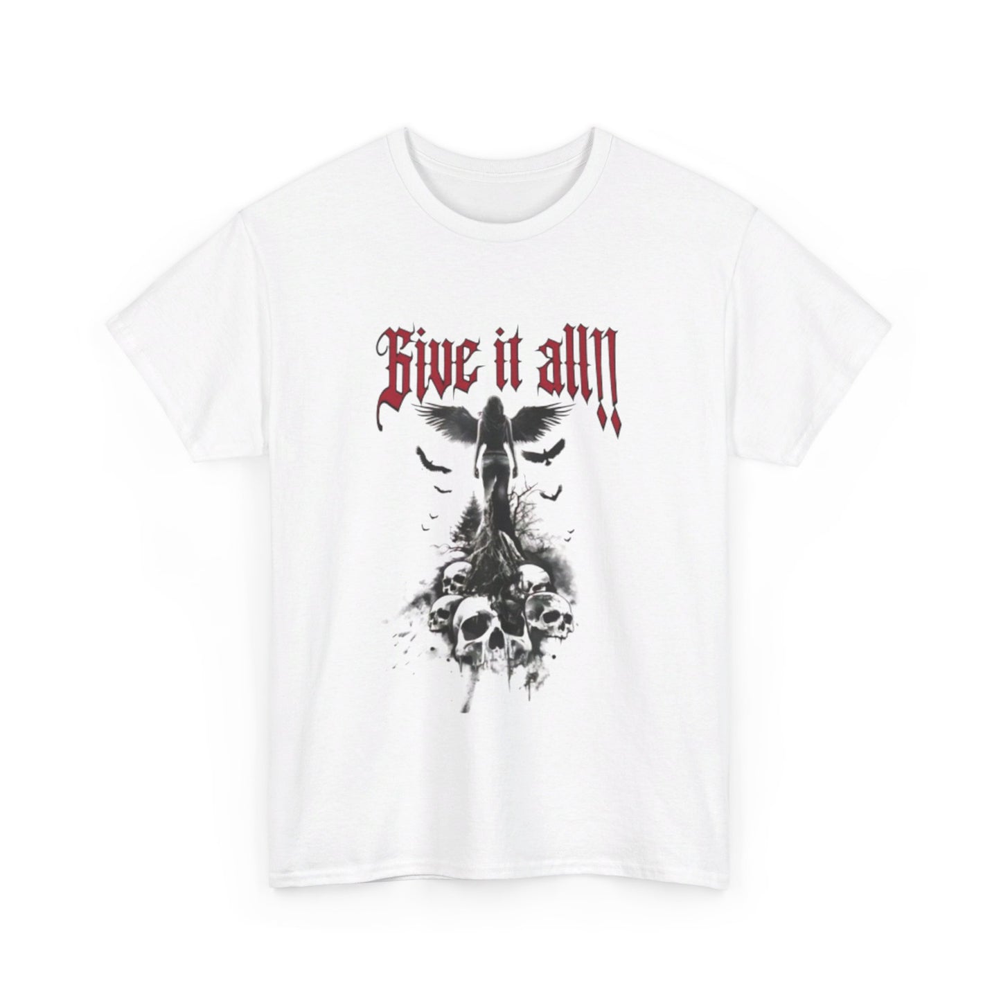 Heavy Cotton Tee „Give it all“